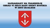 Zaproszenie na transmisj� na �ywo VI sesji Rady Gminy Bogoria - 1